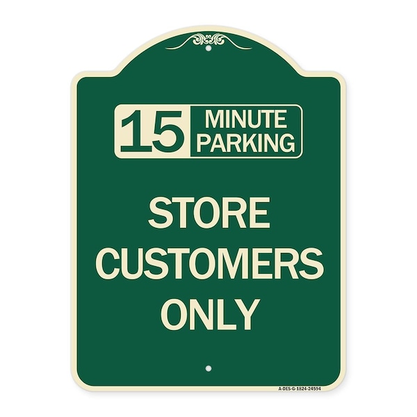 15 Minutes Parking Store Customers Heavy-Gauge Aluminum Architectural Sign, 24" x 18", G-1824-24594